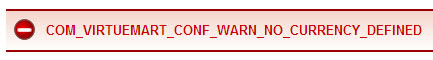 COM_VIRTUEMART_CONF_WARN_NO_CURRENCY_DEFINED